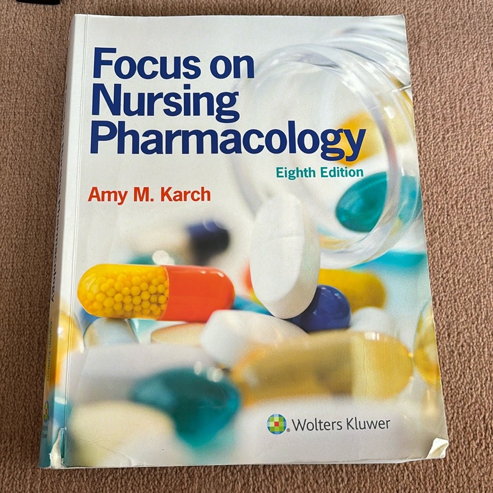 Focus on Nursing Pharmacology, 8th edition, Wolters Kluwer